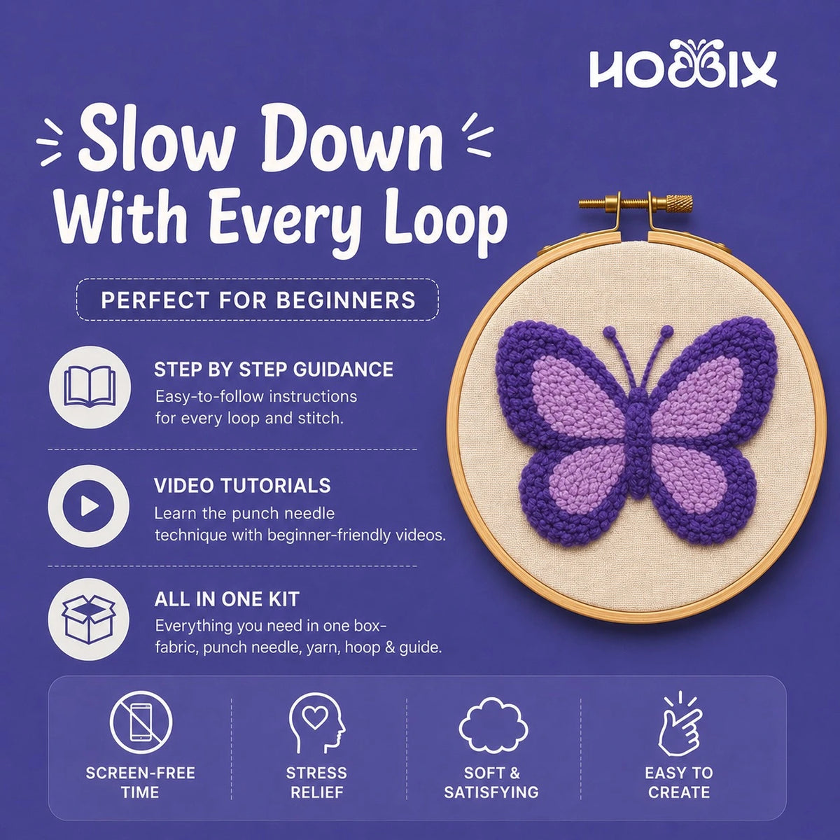 Promotional graphic for a punch needle kit showing a completed purple and lavender butterfly in a wooden hoop on a blue background. Text reads 'Slow Down With Every Loop' and lists features like step-by-step guidance, video tutorials, and all-in-one kit. Benefits are screen-free time, stress relief, soft & satisfying and easy to create.
